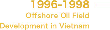 Offshore Oil Field Development in Vietnam